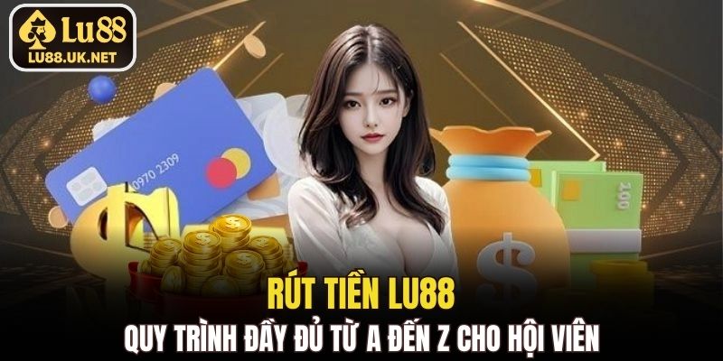 Rút tiền LU88
